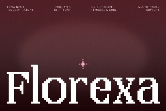 Florexa: A Modern Pixel Serif Typeface for Digital Luxury