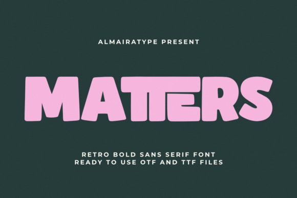 Matters: The Bold Retro Font for Branding